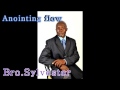 Anointing flow