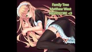 Family Tree - Matthew West NIGHTCORE