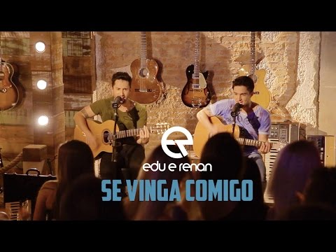Edu e Renan - Se Vinga Comigo (Vídeo Oficial)