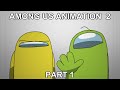 Among Us Animation 2 Part 1 - Departure