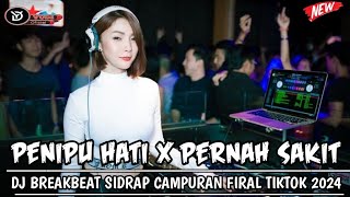 Download lagu DJ BREAKBEAT🎵PENIPU HATI X PERNAH SAKIT🎵 DJ BREAKBEAT SIDRAP CAMPURAN FULL BASS FIRAL DI TIKTOK 2024 mp3
