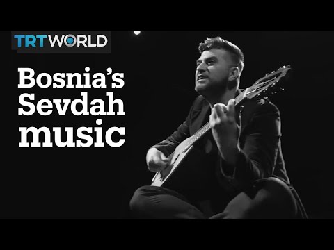 Bosnia's folk music 'Sevdah'
