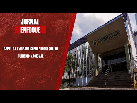Gerente da Embratur Jr Bozzella fala sobre as ações da empresa