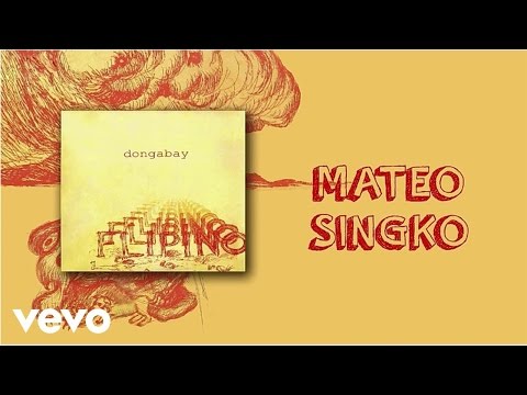 Dong Abay - Mateo Singko (lyric video)