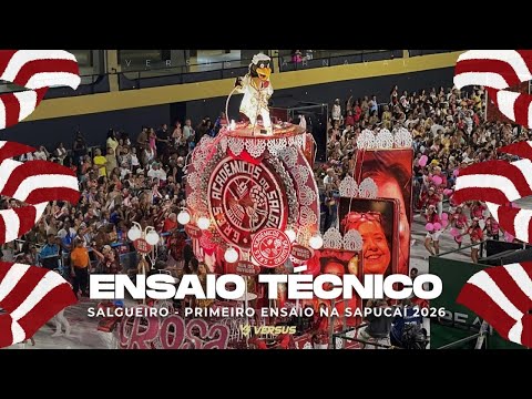 SALGUEIRO 2026 - PRIMEIRO ENSAIO TÉCNICO DA SAPUCAÍ COMPLETO