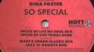 Splice Of Life feat  Gina Foster   So Special   Splice Of Life Nu Soul Mix