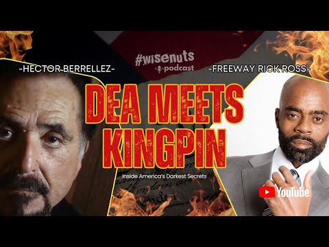 DEA vs. Kingpin: America's Untold Narco Secrets | Hector Berrellez & Freeway Rick Ross
