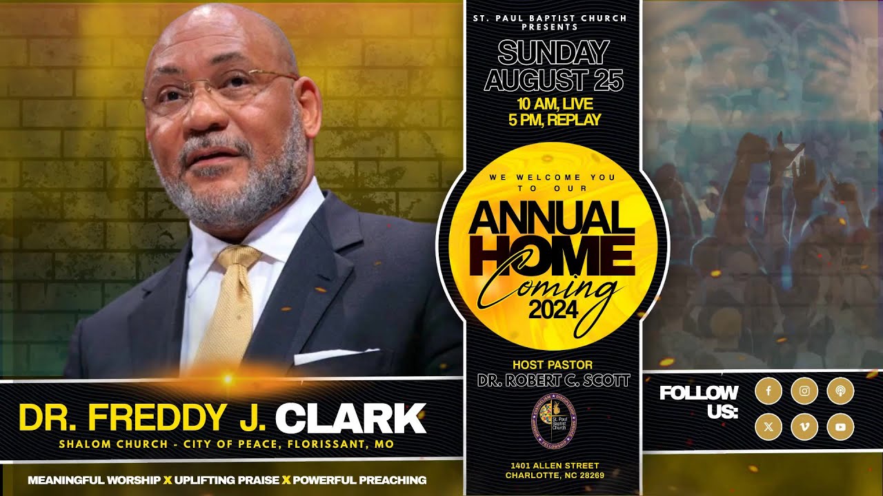 Annual Homecoming Sunday - Guest Preacher: Reverend Dr. Freddy J. Clark