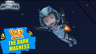 Vir The Robot Boy New Episodes  The Dark Magness  