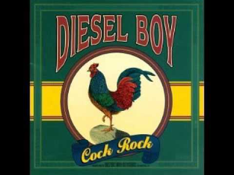 Diesel Boy - Cock Rock