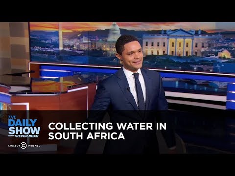 Collecting Water in South Africa - Between the Scenes | The Daily Show