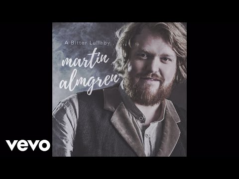 Martin Almgren - A Bitter Lullaby (Audio)