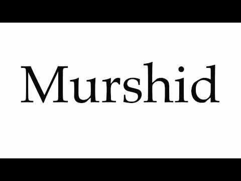 How to Pronounce Murshid