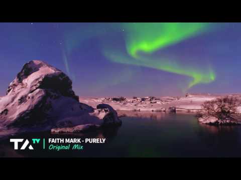 Faith Mark - Purely (Original Mix)