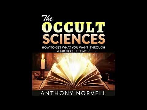 THE OCCULT SCIENCES - HOW TO GET WHAT YOU WANT THROUGH YOUR OCCULT POWERS -FULL Audiobook by NORVELL