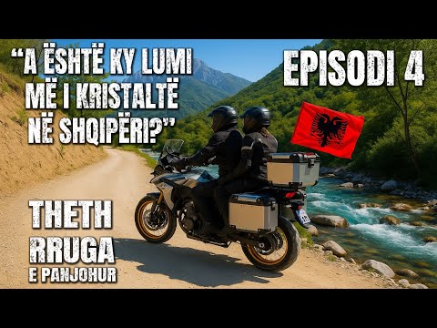 THETH – RRUGA E PANJOHUR – Episodi 4 - DREJT LUMIT TË SHALËS
