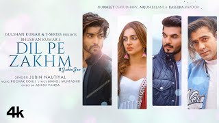 Dil Pe Zakhm (Video) Rochak ft Jubin Nautiyal Gurm