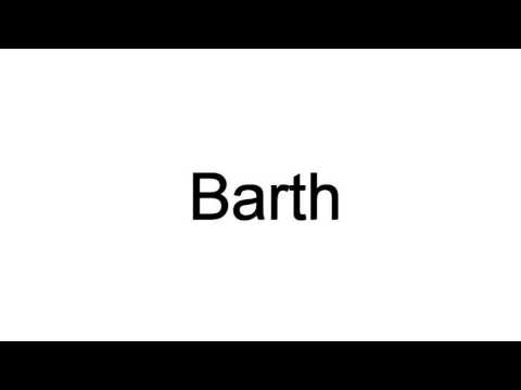 How To Pronounce Barth
