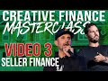 How To Buy Houses Using Seller Finance - Masterclass Video 3 w/ Pace Morby