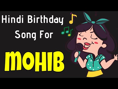 Happy Birthday Mohib Song | Birthday Song for Mohib | Happy Birthday Mohib Song Download