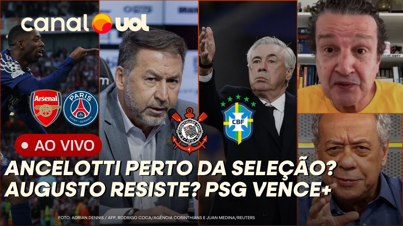 CAMISA VERMELHA E ANCELOTTI NA SELEÇÃO? AUGUSTO MELO RESISTE NO CORINTHIANS? PSG NA FRENTE | AO VIVO