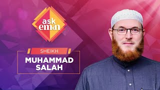 #AskEman Q&A with Sheikh Muhammad Salah