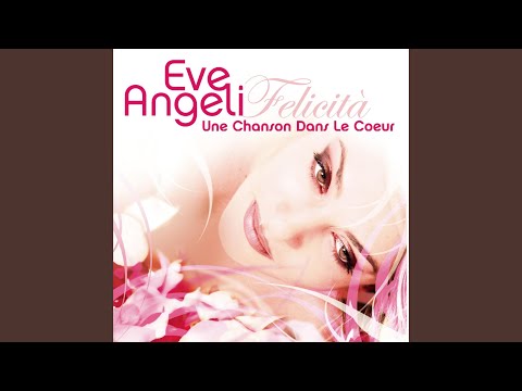 Une chanson dans le coeur (Felicità) (Radio Edit)