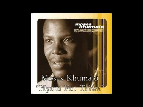 Hymn For Taiwa - Moses Khumalo