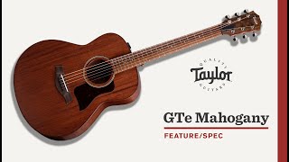 Taylor Guitars | GTe Mahogany | Feature/Spec Demo