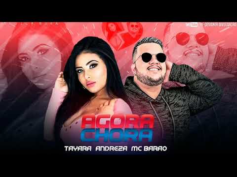 TAYARA ANDREZA MC BARAO AGORA CHORA