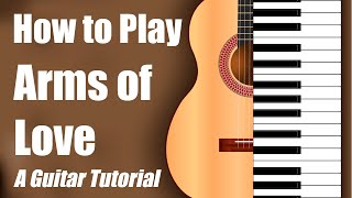 Arms of Love | Kutless | Chord Chart &amp; Tutorial
