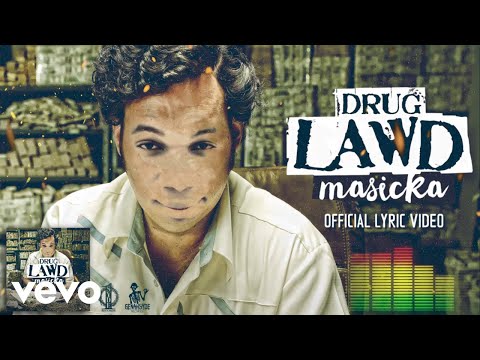 Masicka - Drug Lawd (Official Lyric Video)