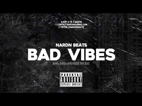 Asme x Shiro x Afro house type beat - “bad vibes”