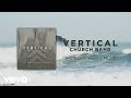 Vertical Worship - The Rock Won't Move (Official Lyric Video)