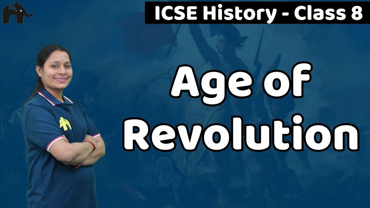 Age of Revolution Class 8 ICSE History| Selina Chapter 3 SST Social Science