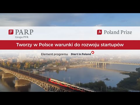 Poland Prize. Tworzymy w Polsce warunki do rozwoju startupów.