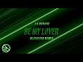 La Bouche Be My Lover Blexxter Remix