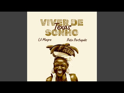 Viver De Sonho (feat. Lil Magro & Puto Portugues)