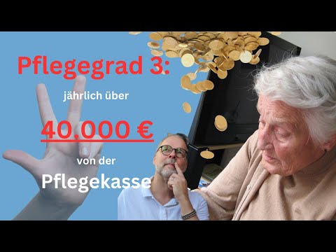 Care level 3: requirements, benefits, money from the nursing care insurance fund - more than €40,...