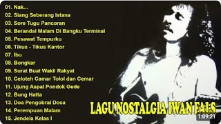 Download lagu Iwan Fals Full Album Nostalgia Terpopuler   Nak      Siang Seberang Istana   Bongkar   Ibu mp3