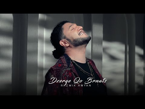 Razmik Amyan - Dzerqe Qo Brnats