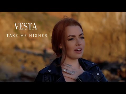 VESTA - Take me higher [ Official music video ]