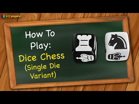 How to play Dice Chess (Single Die Variant)