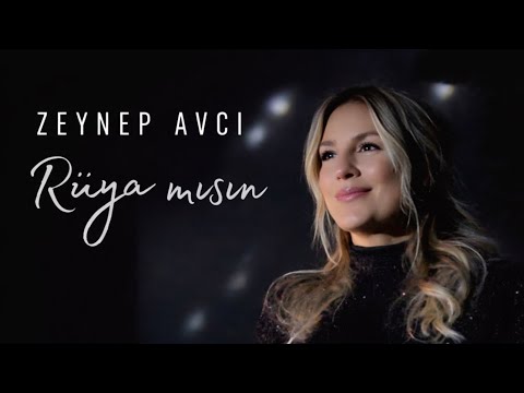 Zeynep Avcı - Rüya Mısın ? 