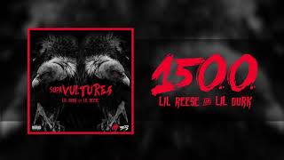 Lil Reese & Lil Durk - 1500 (Official Audio)