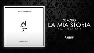 SER TRAVIS feat. GEMITAIZ - LA MIA STORIA (LYRIC VIDEO) prod by MIXER-T