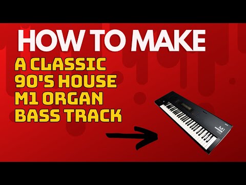 Detailed Guide On How To Make A Classic 90's House M1 Organ Track
