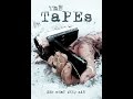 The Tapes (2011) Official Trailer - The Tapes (2011) Official Trailer