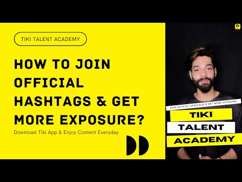 #tiki #tikiapp How to Join Official hashtags & Get More Exposure | Tiki Talent Academy