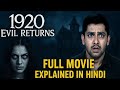 1920 Evil Returns 2012 Movie Explained In Hindi Horror Movie Explained
